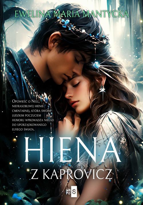 The cover of the book titled: Hiena z Kaprovicz