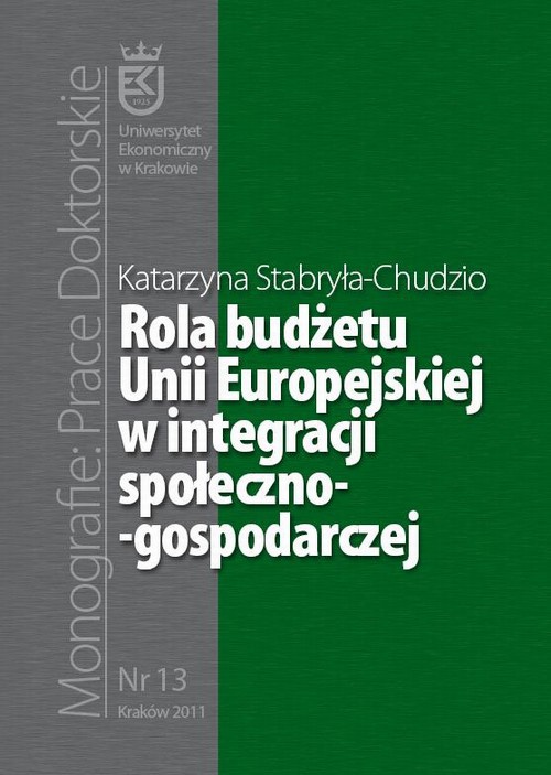Okładka książki o tytule: Rola budżetu Unii Europejskiej w integracji społeczno-gospodarczej